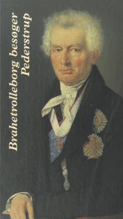 Brahetrolleborg besøger Pederstrup : portrætter af C.D.F. Reventlow og hans familie