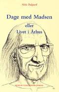 Dage med Madsen eller livet i Århus 1996. Museum Tusculanum.