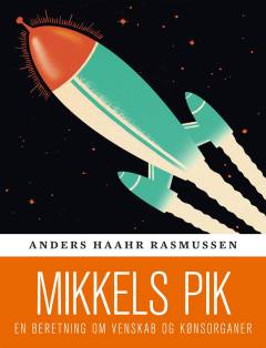 Mikkels pik : en beretning om venskab og kønsorganer