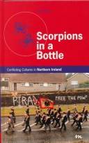 Scorpions in a bottle : conflicting cultures in Northern Ireland