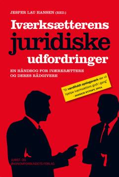 Iværksætterens juridiske udfordringer : en håndbog for iværksættere og deres rådgivere