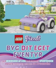 Lego Friends - byg dit eget eventyr