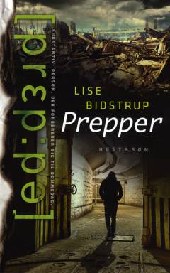 Prepper : substantiv: person, der forbereder sig til dommedag