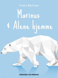 Marinus: Alene hjemme