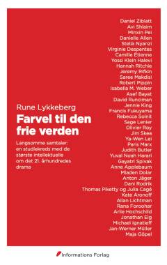 Farvel til den frie verden : langsomme samtaler - en studiekreds med de største intellektuelle om det 21. århundredes drama