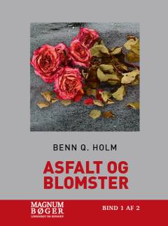 Asfalt og blomster. Bind 2 (Stor skrift)