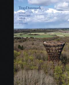 Trap Danmark. Bind 24 : Sorø, Ringsted, Køge, Faxe, Stevns