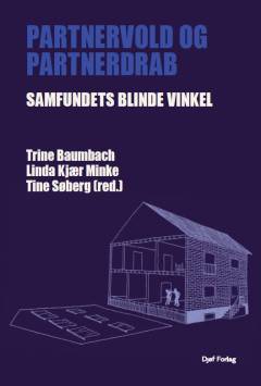 Partnervold og partnerdrab : samfundets blinde vinkel