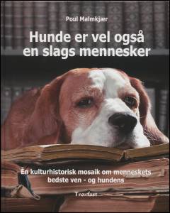 Hunde er vel også en slags mennesker