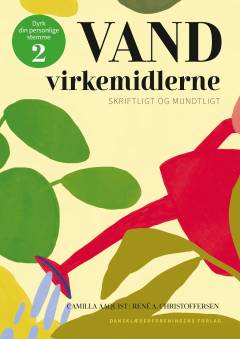 Vand virkemidlerne : skriftligt og mundtligt