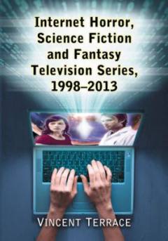 Internet horror, science fiction and fantasy television series, 1998-2013