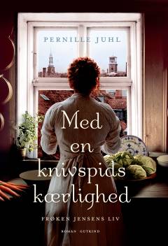 Med en knivspids kærlighed : en roman om Frøken Jensens liv