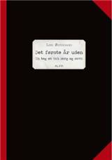 Det første år uden : en bog om tab, sorg og savn