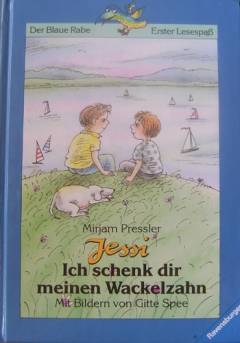 Ich schenk dir meinen Wackelzahn