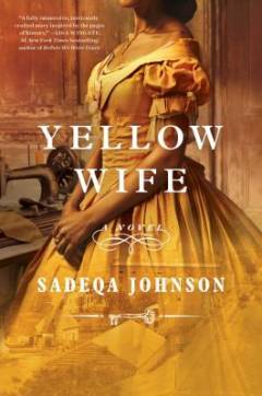 Yellow Wife : a novel