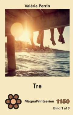 Tre. Bind 3 (Stor skrift)