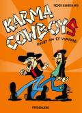 Karma cowboys : rundt om et venskab