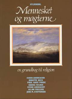 Mennesket og magterne. En grundbog til religion