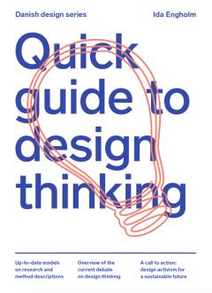 Quick guide to design thinking