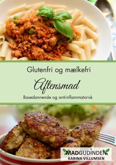 Aftensmad : glutenfri og mælkefri, basedannende, antiinflammatorisk