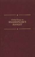 Critical Essays on Shakespeare’s Hamlet
