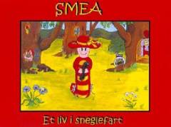 Smea : et liv i sneglefart