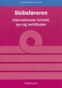 Skibsføreren - internationale forhold, syn og certifikater