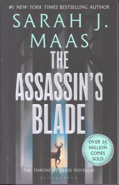 The assassin's blade : the Throne of glass novellas