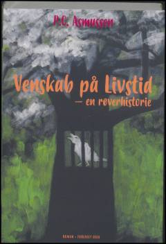 Venskab på livstid : en røverhistorie