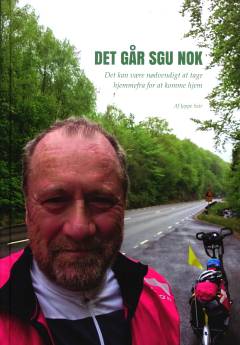 Det går sgu nok : det kan være nødvendigt at tage hjemmefra for at komme hjem
