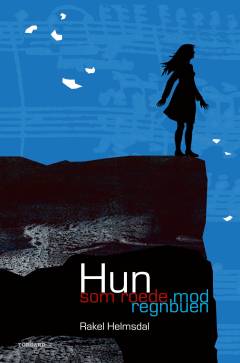 Hun som roede mod regnbuen : enigma
