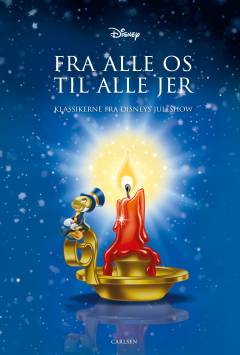 Fra alle os til alle jer : klassikerne fra Disneys juleshow