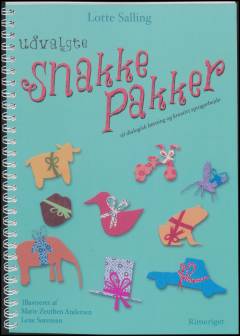 Udvalgte snakkepakker : til dialogisk læsning og kreativt sprogarbejde