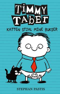 Timmy Taber - katten stjal mine bukser