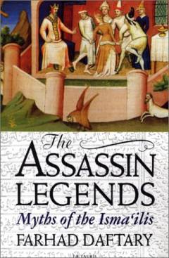 The Assassin legends : myths of the Isma'ilis