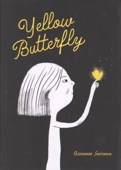 Yellow butterfly : a story from Ukraine