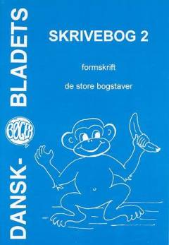 Skrivebog. Bind 2 : De store bogstaver