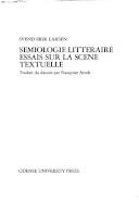 Sémiologie littéraire : essais sur la scène textuelle