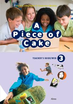 A piece of cake 3. Teacher's guide/web