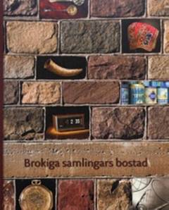 Brokiga samlingars bostad