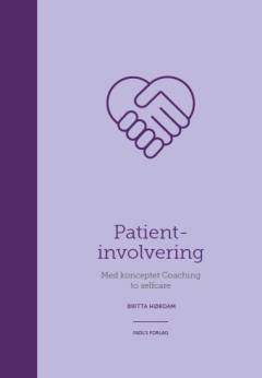 Patientinvolvering : med konceptet coaching to selfcare