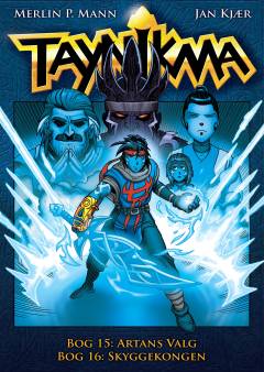Taynikma. Bog 15-Bog 16 : Artans valg. Skyggekongen