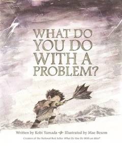 What do you do with a problem