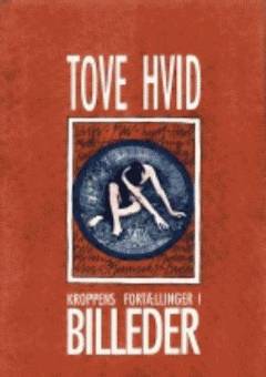 Kroppens fortællinger i billeder