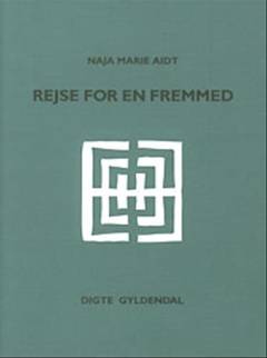 Rejse for en fremmed : digte