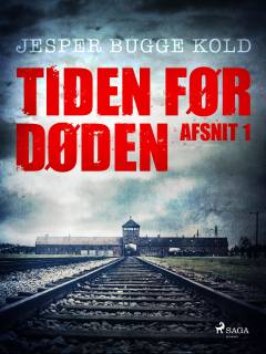 Tiden før døden. Afsnit 1