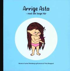 Arrige Asta med det lange hår