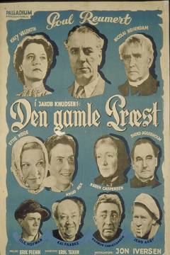 Den gamle Præst : en Filmatisering af Jakob Knudsen's Fortælling