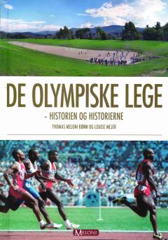De Olympiske Lege : historien og historierne