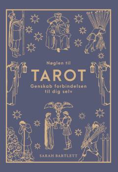 Nøglen til tarot : genskab forbindelsen til dig selv